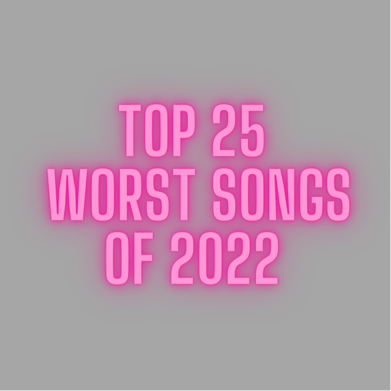 The Top 25 Worst Songs of 2022